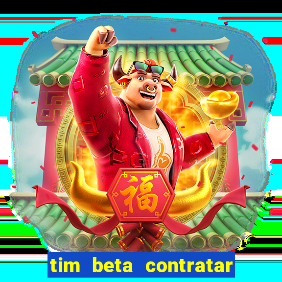 tim beta contratar pacote adicional